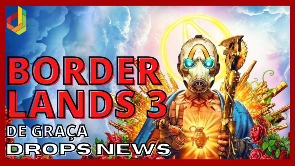 Drops News: Borderlands está de graça no site da Epic; Aproveite