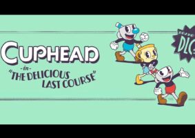 DLC The Delicious Last Course de Cuphead está disponível