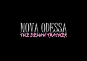 Nova Odessa The Demon Trainer