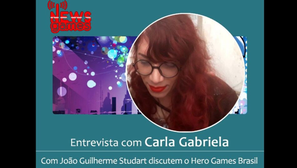Rádio Geek: Carla Gabriela, a Cabie, fala sobre Hero Games Brasil e seu game