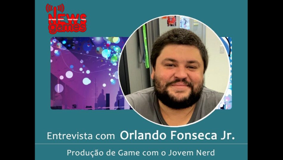 Orlando Fonseca Jr. fala do seu jogo brasileiro com o Jovem Nerd na Rádio Geek
