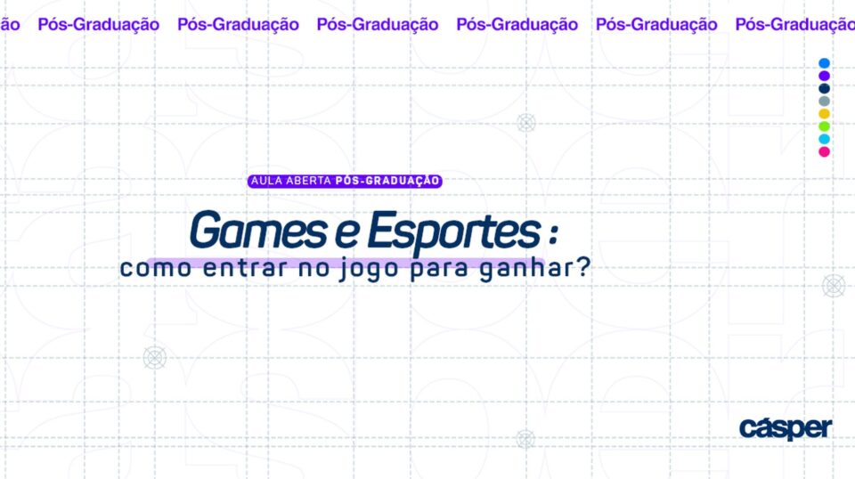 Drops de Jogos estará na aula aberta da pós-graduação da Cásper Líbero sobre games e eSports