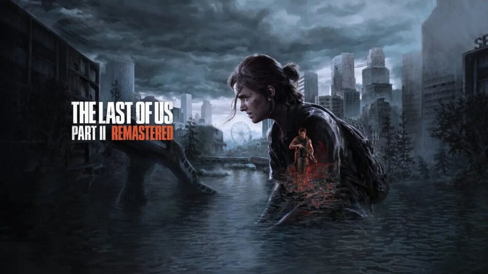 The Last of Us Part II Remasterizado. Foto: Divulgação