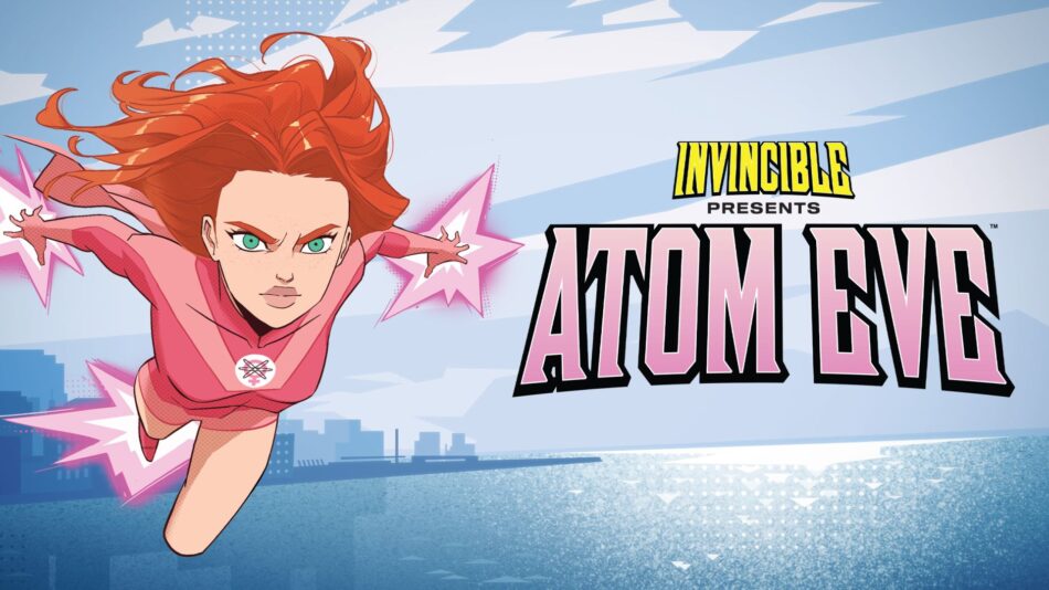 Invincible Presents: Atom Eve. Foto: Divulgação/Epic