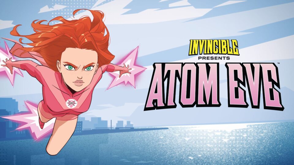 Invincible Presents: Atom Eve. Foto: Divulgação/Epic