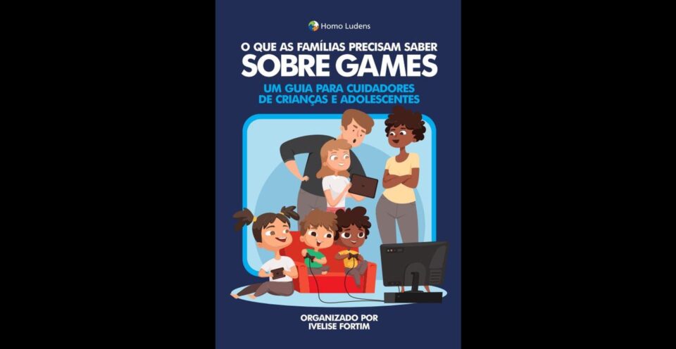 Cartilha: Entenda como crianças podem consumir games. Foto: Divulgação