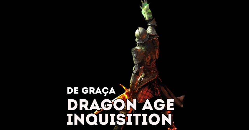 O jogo Dragon Age Inquisition está de graça. Foto: Divulgação/Drops de Jogos